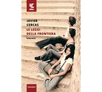 Le leggi della frontiera (Tascabili Guanda. Narrativa)