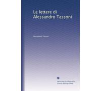 Le lettere di Alessandro Tassoni: Volume 2
