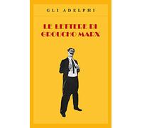 Le lettere di Groucho Marx (Gli Adelphi)