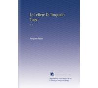 Le Lettere Di Torquato Tasso: V. 5
