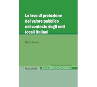 Le leve di protezione del valore pubblico nel contesto degli enti locali italiani (Economia delle aziende e delle amministrazioni pubbliche)