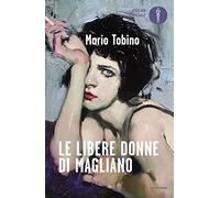 Le libere donne di Magliano (Oscar moderni. Cult)