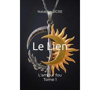 Le Lien: L'amour fou: 1