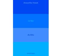 Le lieu du bleu: Enquête sur un ciel de Provence