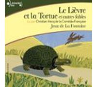 Le Lièvre Et La Tortue. Et Autres Fables