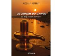 Le lingam du Gange: La disparition de Claire