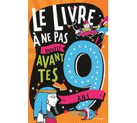 Le Livre à ne pas ouvrir avant tes 9 ans