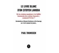 Le Livre Blanc Dun Citoyen Lambda (ebook)