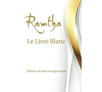 Le Livre Blanc: Édition Révisée et Augmentée