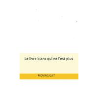 Le livre blanc qui ne l'est plus