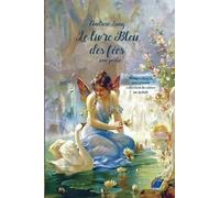 Le livre Bleu des fées - 2eme partie (Les livres des fées)