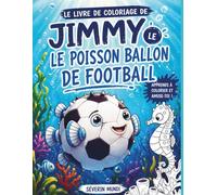 Le livre de coloriage de Jimmy le poisson ballon de football