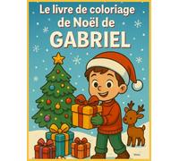 LE LIVRE DE COLORIAGE DE NOËL DE GABRIEL