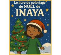 LE LIVRE DE COLORIAGE DE NOËL DE INAYA