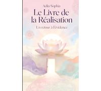 Le Livre de la Réalisation: Un retour a l'évidence