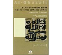 Le Livre De L'Unicite Divine Et De La Remise Confiante En Dieu (Kitab At-Tawhid Wa-Ttawakkul)
