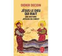 Le Livre de Poche: Une histoire joyeuse du Christ