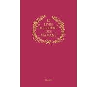 Le livre de prière des mamans (Mères de famille chrétienne)