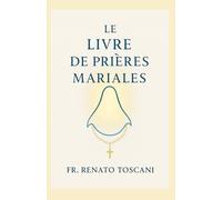 Le livre de prières mariales