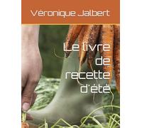 Le livre de recette d'été