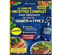 LE LIVRE DE RECETTES COMPLET POUR DÉBUTANTS EN CAS DE DIABÈTE DE TYPE 2