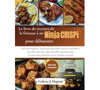 Le livre de recettes de la friteuse à air Ninja CRISPi pour débutants