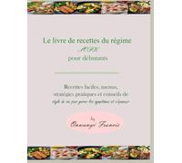 Le livre de recettes du régime SOPK pour débutants: Recettes faciles, menus, stratégies pratiques et conseils de style de vie pour gérer les symptômes et s'épanouir