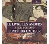 Le livre des amours. Contes de l'envie d'elle et du désir de lui