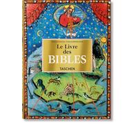 Le livre des Bibles: Les plus belles bibles enluminées du Moyen Age (45th Edition)