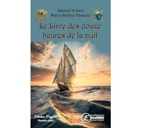 Le livre des douze heures de la nuit