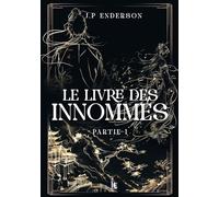 Le livre des Innommés - Partie I