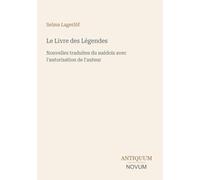 Le Livre des Légendes: Nouvelles traduites du suédois avec l'autorisation de l'auteur