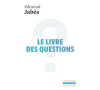 Le livre des questions, I : Le Livre des Questions - Le Livre de Yukel - Le Retour au Livre