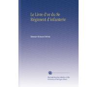Le Livre d'or du 8e Régiment d'infanterie