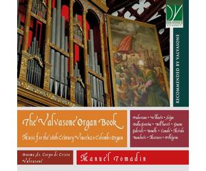 Le Livre d'Orgue de Valvasone : Musique pour l'Orgue Vincenzo Colombi du Xvie Siècle