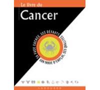 Le Livre Du Cancer (ebook)