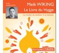 Le Livre Du Hygge. La Recette Du Bonheur À La Danoise