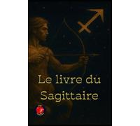 Le livre du Sagittaire