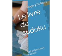 Le livre du sudoku: 504 grilles et leurs solutions