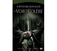 Le Livre Et Lépée T1 : La Voie De La Colère (ebook)