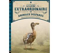 Le Livre extraordinaire des animaux disparus (Documentaires)