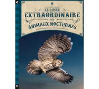 Le Livre extraordinaire des animaux nocturnes (Documentaires)