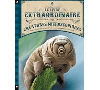 Le livre extraordinaire des créatures microscopiques (Documentaires)