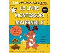 le livre montessori maternelle: aux tout petits