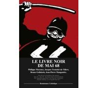 Le livre noir de Mai 68: Actes du colloque tenu à l'ASIEM à Paris le 18 mai 2008