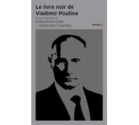 Le livre noir de Vladimir Poutine