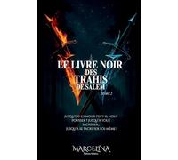 Le Livre Noir Des Trahis De Salem