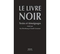Le Livre Noir : Textes Et Témoignages