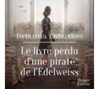 Le Livre Perdu Dune Pirate De Ledelweiss (audiolibro)
