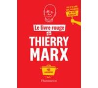 Le Livre Rouge De Thierry Marx. 40 Recettes (ebook)